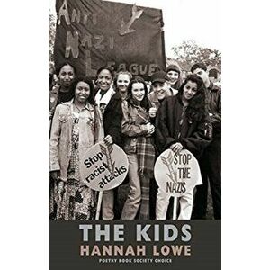 The Kids, Paperback - Hannah Lowe imagine