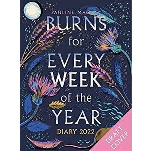 Burns for Every Week of the Year, Hardback - Pauline Mackay imagine