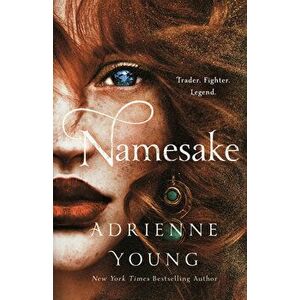 Namesake, Library Binding - Adrienne Young imagine