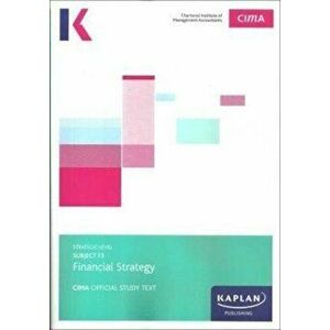 F3 FINANCIAL STRATEGY - STUDY TEXT, Paperback - KAPLAN PUBLISHING imagine
