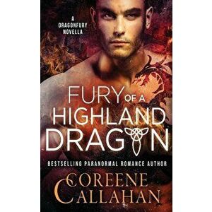 Fury of a Highland Dragon, Paperback - Coreene Callahan imagine