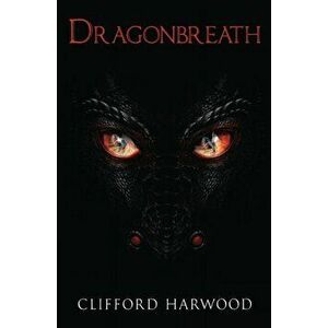 Dragonbreath, Paperback - Clifford E Harwood imagine