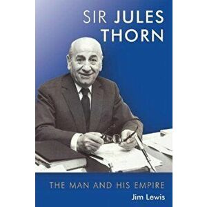 Jules Thorn. The Man and His Empire, Hardback - Jim Lewis imagine