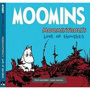 Moomins: Moomintroll's Book of Thoughts, Hardback - Tove Jansson imagine