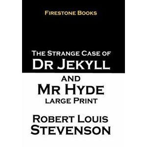 Jekyll and Hyde: Large Print, Paperback - Robert Louis Stevenson imagine
