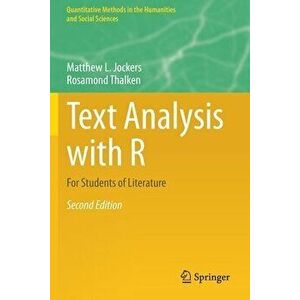 Text Analysis with R: For Students of Literature, Paperback - Matthew L. Jockers imagine