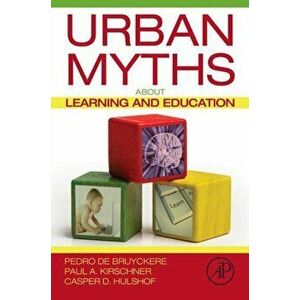 Urban Myths about Learning and Education, Paperback - *** imagine