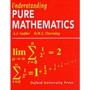 Understanding Pure Mathematics, Paperback - D. W. S. Thorning imagine
