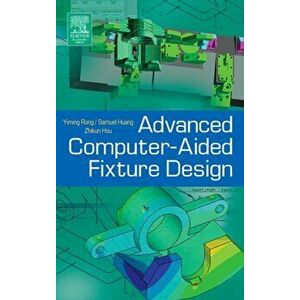 Advanced Computer-Aided Fixture Design, Hardback - *** imagine