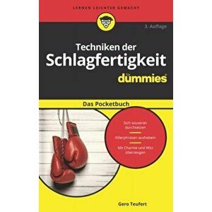 Techniken der Schlagfertigkeit fur Dummies Das Pocketbuch. 3. Auflage, Paperback - Gero Teufert imagine