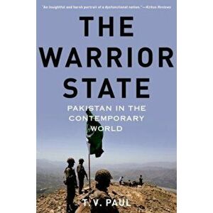 The Warrior State. Pakistan in the Contemporary World, Paperback - *** imagine