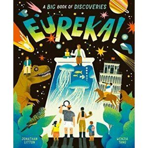 Eureka!. A Big Book of Discoveries, Hardback - Jonathan Litton imagine