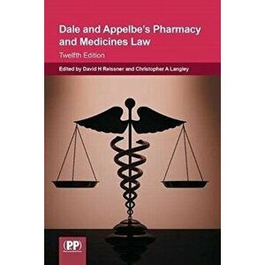 Dale and Appelbe's Pharmacy and Medicines Law. 12th revised edition, Paperback - *** imagine