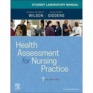 Student Laboratory Manual for Health Assessment for Nursing Practice. 7 ed, Paperback - *** imagine