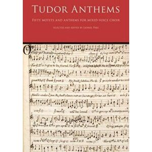 Tudor Anthems. 50 Motets and Anthems for Mixed Voice Choir, Paperback - *** imagine