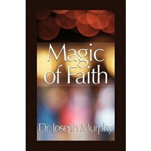 Magic of Faith, Paperback - *** imagine