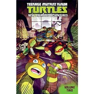 Teenage Mutant Ninja Turtles: New Animated Adventures Volume 2, Paperback - Brian Smith imagine