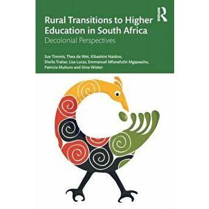 Rural Transitions to Higher Education in South Africa. Decolonial Perspectives, Paperback - Gina Wisker imagine