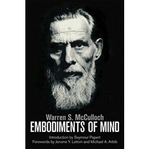 Embodiments of Mind, Paperback - Warren S. McCulloch imagine