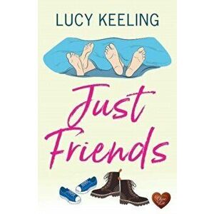 Just Friends, Paperback - Lucy Keeling imagine