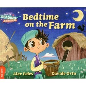 Bedtime on the Farm Red Band, Paperback - Alex Eeles imagine