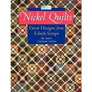 Nickel Quilts Print on Demand Edition, Paperback - Pat Speth imagine