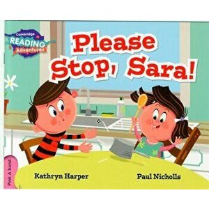 Please Stop, Sara! Pink A Band, Paperback - Kathryn Harper imagine