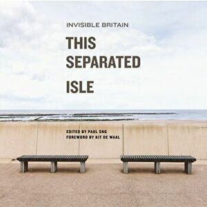 This Separated Isle. Invisible Britain, Paperback - *** imagine
