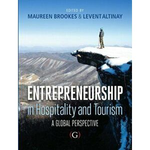 Entrepreneurship in Hospitality and Tourism. a global perspective, Paperback - *** imagine