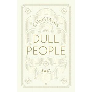 Christmas with Dull People, Paperback - Saki imagine