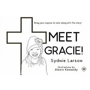 Meet Gracie!, Paperback - Sydnie Larson imagine
