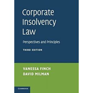 Corporate Insolvency Law. Perspectives and Principles, 3 Revised edition, Paperback - David (Lancaster University) Milman imagine
