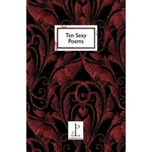 Ten Sexy Poems, Paperback - *** imagine