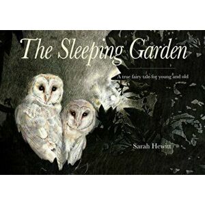 The Sleeping Garden. The story of Heligan, Hardback - *** imagine