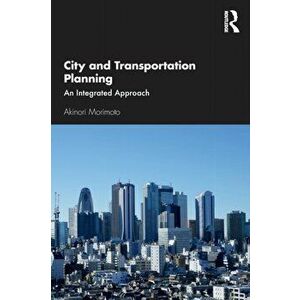 City and Transportation Planning. An Integrated Approach, Paperback - *** imagine