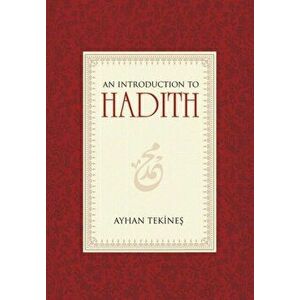 Introduction to Hadith, Paperback - Ayhan Tekines imagine