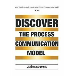 Discover the Process Communication Model(R), Hardcover - *** imagine