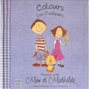 Max et Mathilde. Colours - Les Couleurs, Hardback - Carol Ellison imagine