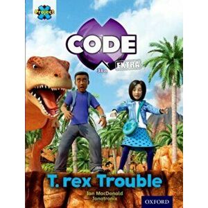 Project X CODE Extra: Turquoise Book Band, Oxford Level 7: Forbidden Valley: T-rex Trouble, Paperback - Ian MacDonald imagine