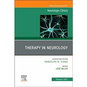 Therapy in Neurology , An Issue of Neurologic Clinics, Hardback - *** imagine