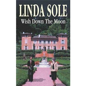 Wish Down the Moon. Large type / large print ed, Hardback - Linda Sole imagine