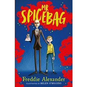 Mr Spicebag, Hardback - Freddie Alexander imagine