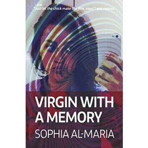 Sophia Al Maria Virgin with a Memory. The Exhibition Tie-in, Paperback - Sophia Al-Maria imagine