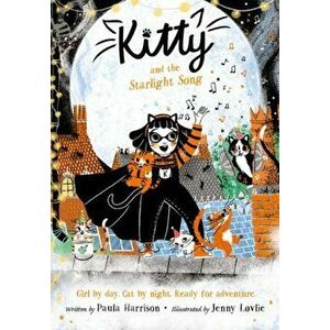 Kitty and the Starlight Song. 1, Paperback - Paula Harrison imagine