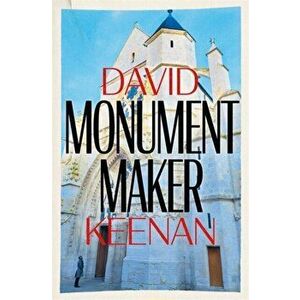 Monument Maker, Hardback - David Keenan imagine