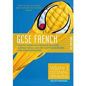 GCSE French by RSL. Volume 1: Listening, Speaking, Paperback - Felicity Davidson imagine