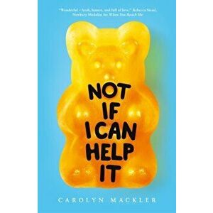 Not If I Can Help It, Paperback - Carolyn Mackler imagine