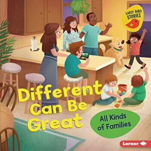 Different Can Be Great: All Kinds of Families, Library Binding - Lisa Bullard imagine