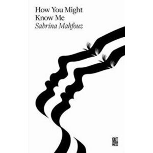 How You Might Know Me, Paperback - Sabrina Mahfouz imagine