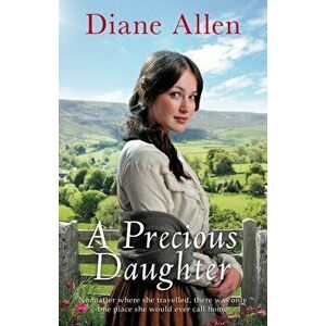 A Precious Daughter, Hardback - Diane Allen imagine